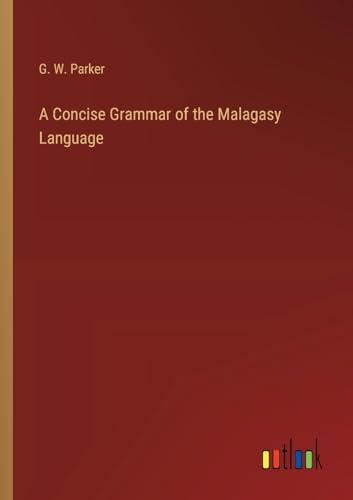 A Concise Grammar of the Malagasy Language