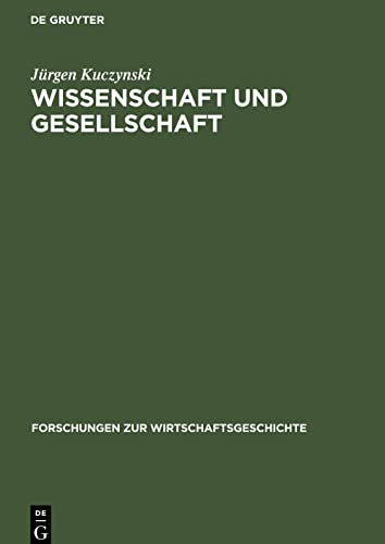 Wissenschaft und Gesellschaft: Studien und Essays über sechs Jahrtausende
