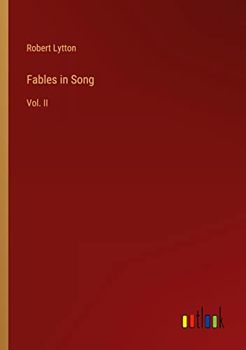 Fables in Song: Vol. II