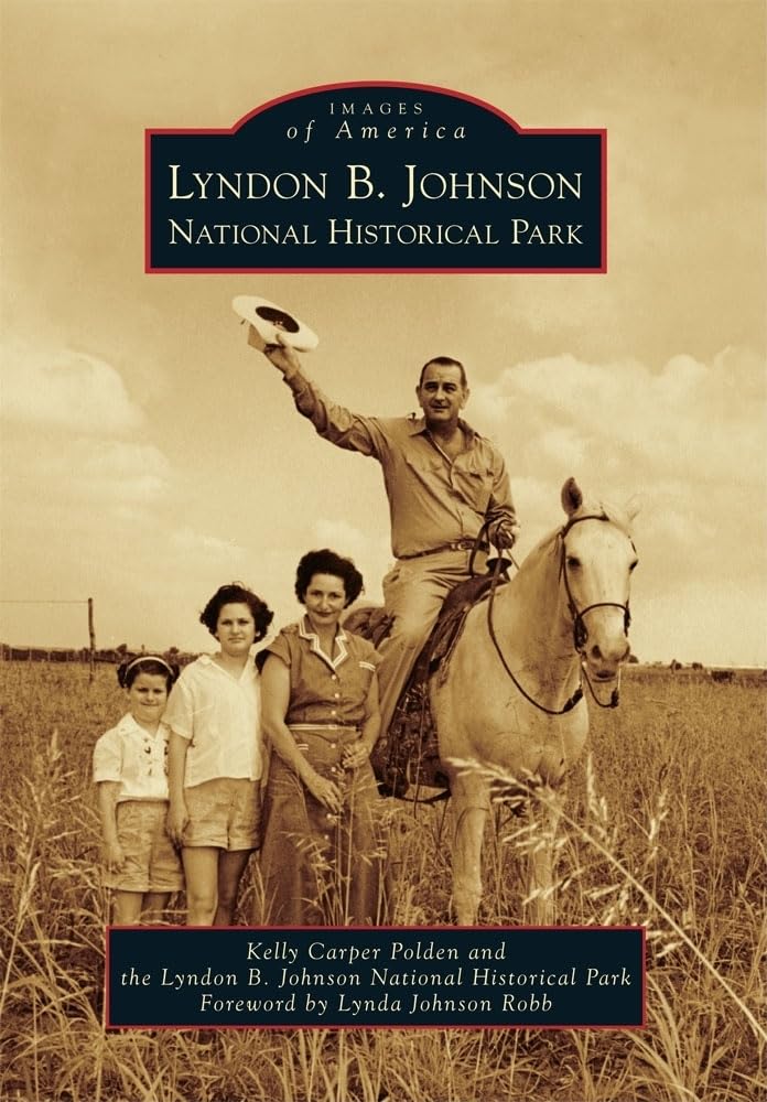 Lyndon B. Johnson National Historical Park (Images of America)
