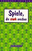 Spiele, die stark machen