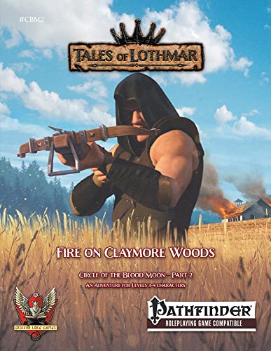 Fire on Claymore Woods for Pathfinder 1E (Circle of the Bloodmoon)