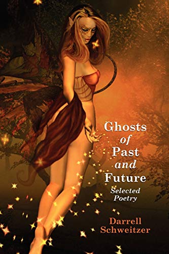 Ghosts of Past and Future: Selected Poetry