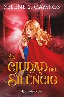 La ciudad del silencio (WonderFantasy)