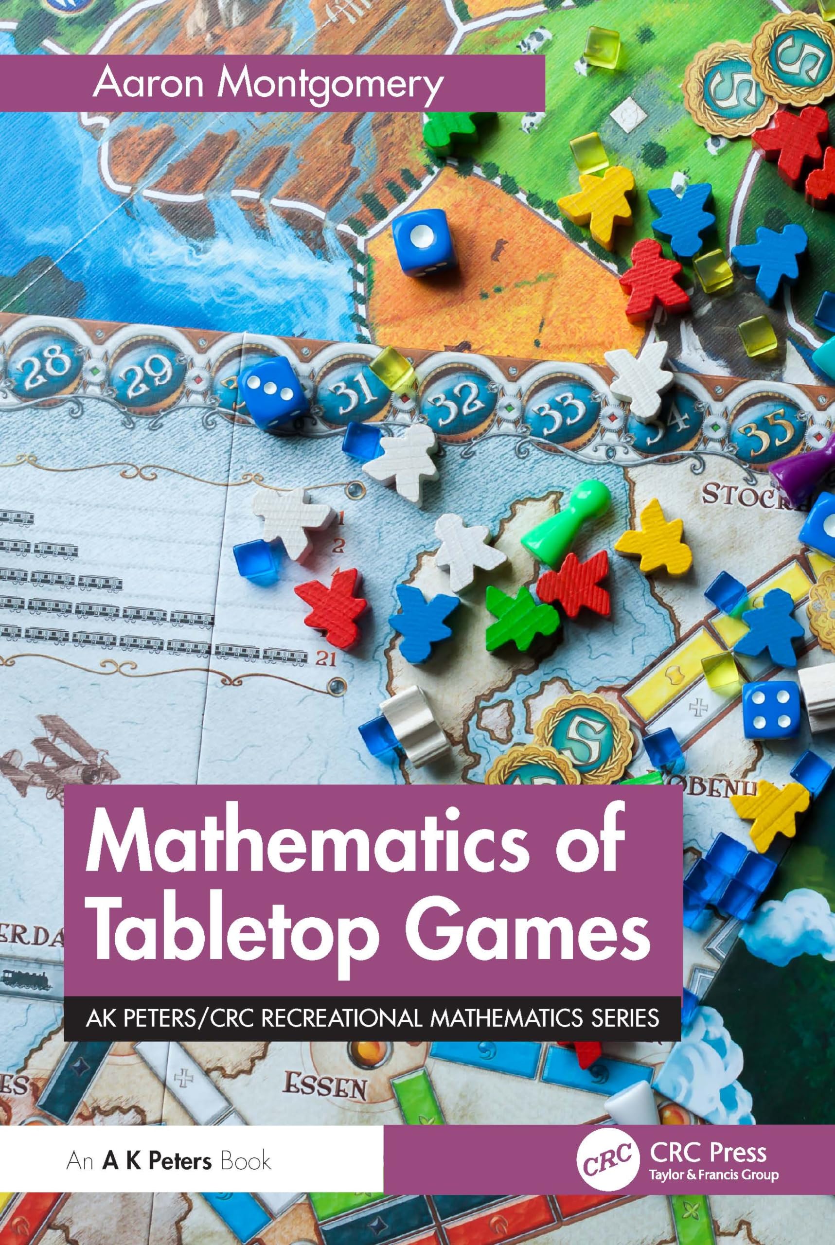 Mathematics of Tabletop Games (Ak Peters/Crc Recreational Mathematics)