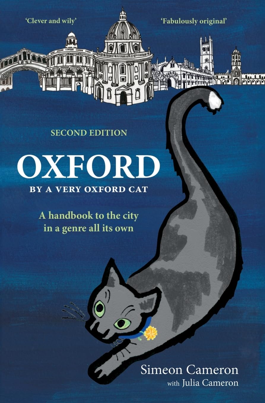 OXFORD By a Very Oxford Cat: A handbook to the city in a genre all its own