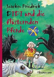 Amanda X. Didi und die flüsternden Pferde