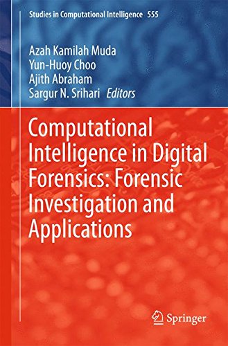 Computational Intelligence in Digital Forensics: Forensic Investigation and Applications (Studies in Computational Intelligence)
