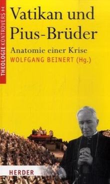 Vatikan und Pius-Brüder: Anatomie einer Krise