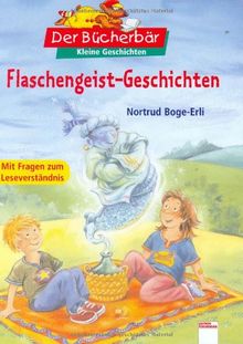 Flaschengeist-Geschichten. Der Bücherbär: Kleine Geschichten