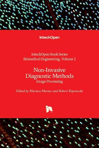 Non-Invasive Diagnostic Methods: Image Processing (Biomedical Engineering, 3)