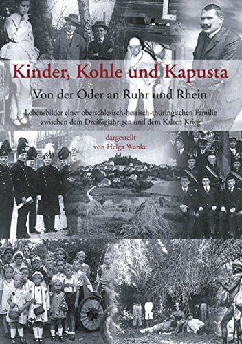 Kinder, Kohle und Kapusta: Von der Oder an Ruhr und Rhein