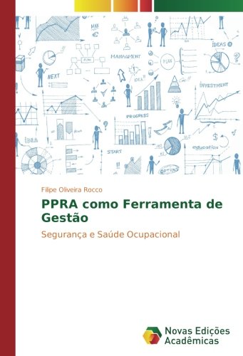 PPRA como Ferramenta de Gestão: Segurança e Saúde Ocupacional