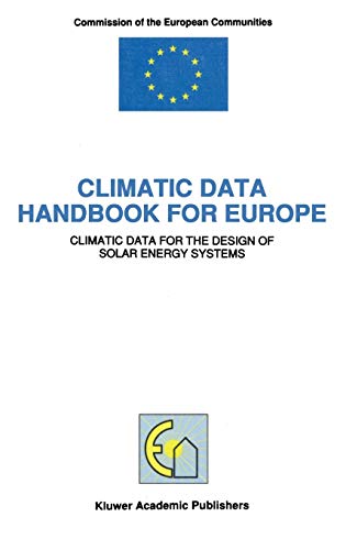 Climatic Data Handbook for Europe: Climatic Data for the Design of Solar Energy Systems (Eur, 13537)
