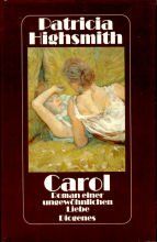 Carol. Roman einer ungewöhnlichen Liebe