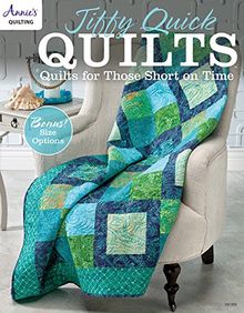 Jiffy Quick Quilts: Quilts for Those Short on Time (Annie's Quilting)