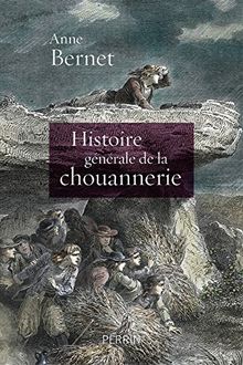 Histoire générale de la chouannerie