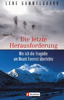 Die letzte Herausforderung: Wie ich die Tragödie am Mount Everest überlebte