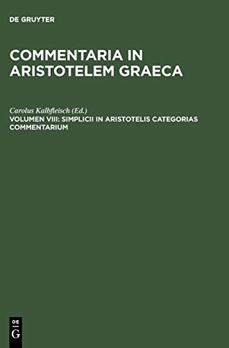 Simplicii in Aristotelis categorias commentarium (Commentaria in Aristotelem Graeca)