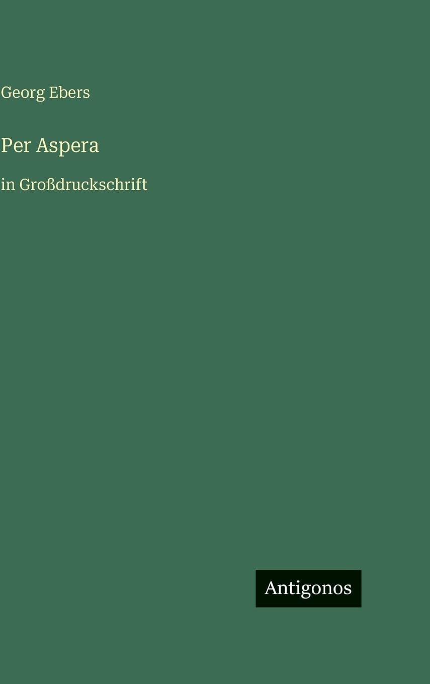 Per Aspera: in Großdruckschrift