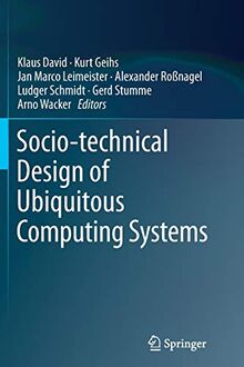 Socio-technical Design of Ubiquitous Computing Systems