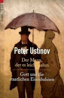 Der Mann, der es leicht nahm / Gott und die Staatlichen Eisenbahnen.