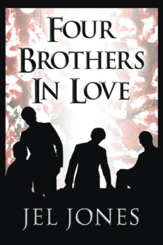 Four Brothers In Everybody Plays A Fool: Book 10