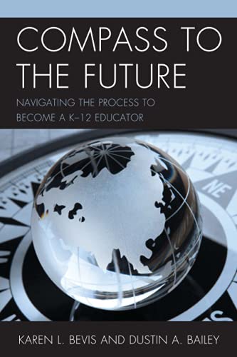 Compass to the Future: Navigating the Process to become a K-12 Educator
