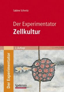 Der Experimentator: Zellkultur (German Edition)