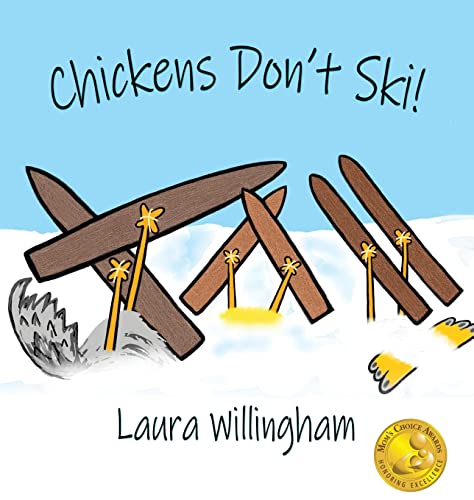 Chickens Don't Ski! (A Lily Saves the Day Book, Band 2)