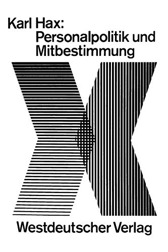 Personalpolitik und Mitbestimmung (German Edition)