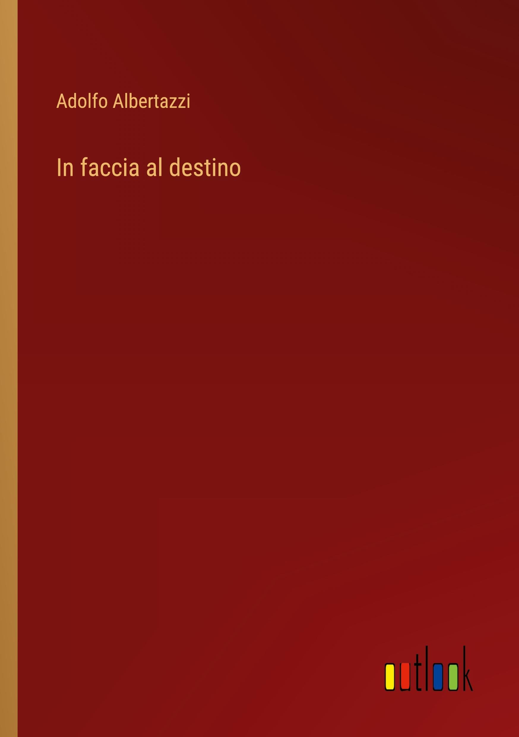 In faccia al destino