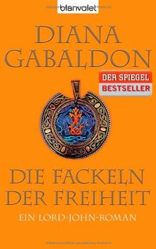 Die Fackeln der Freiheit: Ein Lord-John-Roman