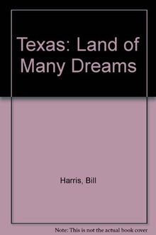 Texas Land Of Many Dreams