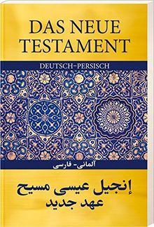 Das Neue Testament Deutsch - Persisch