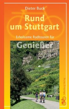 Rund um Stuttgart: Erholsame Radtouren für Genießer