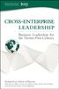 Richard Ivey School of Business, T: Cross-Enterprise Leaders: Business Leadership for the Twenty-First Century
