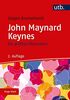 Die größten Ökonomen: John Maynard Keynes (Kluge Köpfe)