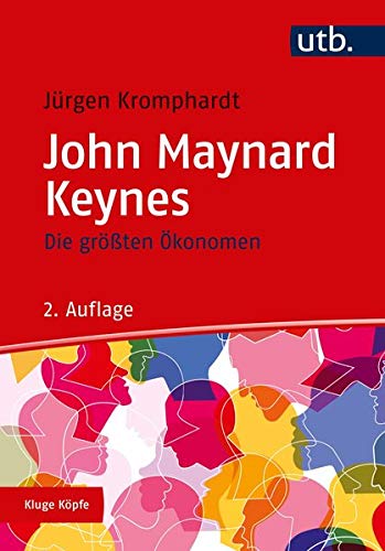 Kluge Köpfe Die größten Ökonomen John Maynard Keynes - Jürgen Kromphardt Kartoniert (TB)