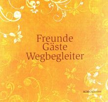 Freunde, Gäste, Wegbegleiter: Das besondere Gästebuch