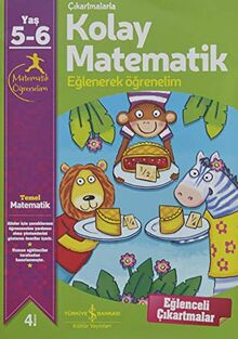 Çıkartmalarla Kolay Matematik (5-6 Yaş): Eğlenerek Öğrenelim 5-6 Yaş