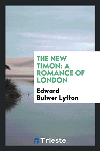 The New Timon: A Romance of London