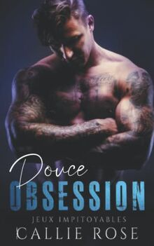 Douce obsession (Jeux impitoyables, Band 1)