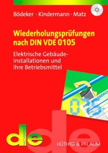 Wiederholungsprüfungen nach DIN VDE 0105: Elektrische Gebäudeinstallationen und ihre Betriebsmittel