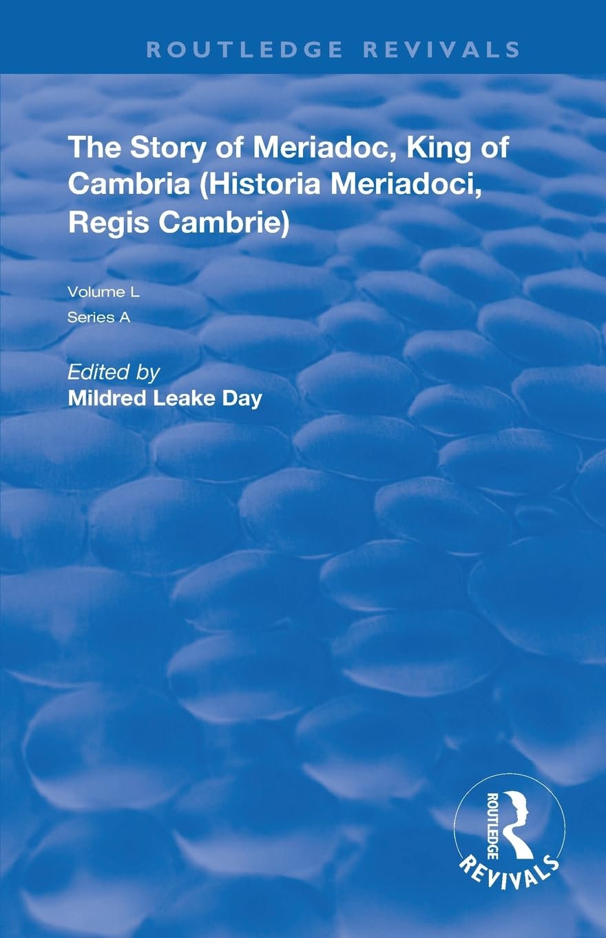 The Story of Meriadoc, King of Cambria: (Historia Meriadoci, Regis Cambrie) (Routledge Revivals)