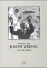 Joseph Werndl: Der Musiker