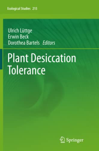 Plant Desiccation Tolerance (Ecological Studies, Band 215)