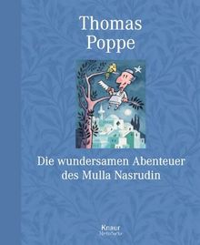 Die wundersamen Abenteuer des Mulla Nasrudin: Geschichten aus dem Orient