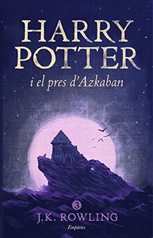 Harry Potter i el pres d'Azkaban (rústica) (SERIE HARRY POTTER, Band 3)