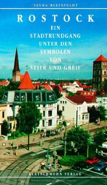 Rostock: Ein Stadtrundgang unter den Symbolen von Stier und Greif